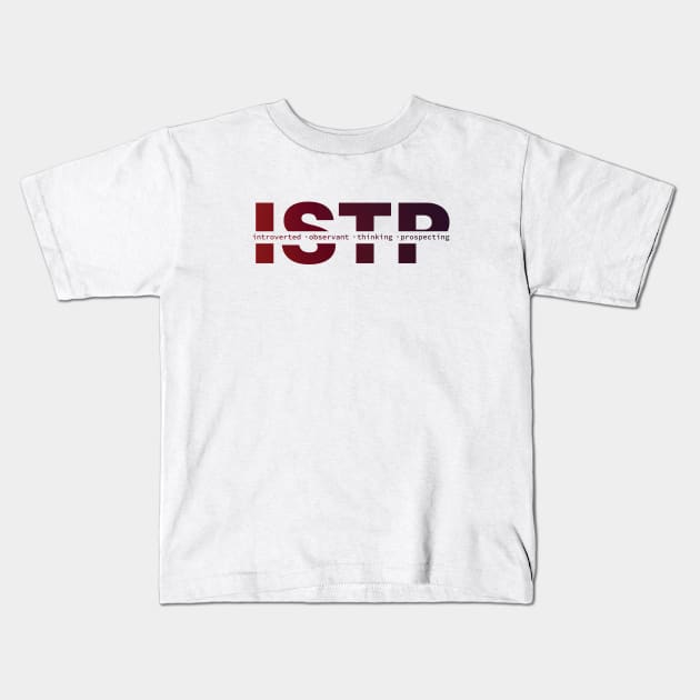 ISTP Personality Kids T-Shirt by Inspirit Designs